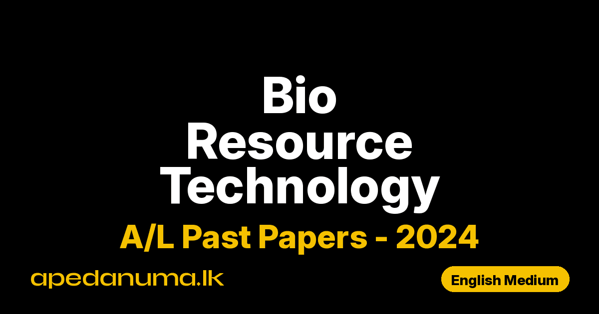 A/L Bio Resource Technology Past Paper 2024 English Medium