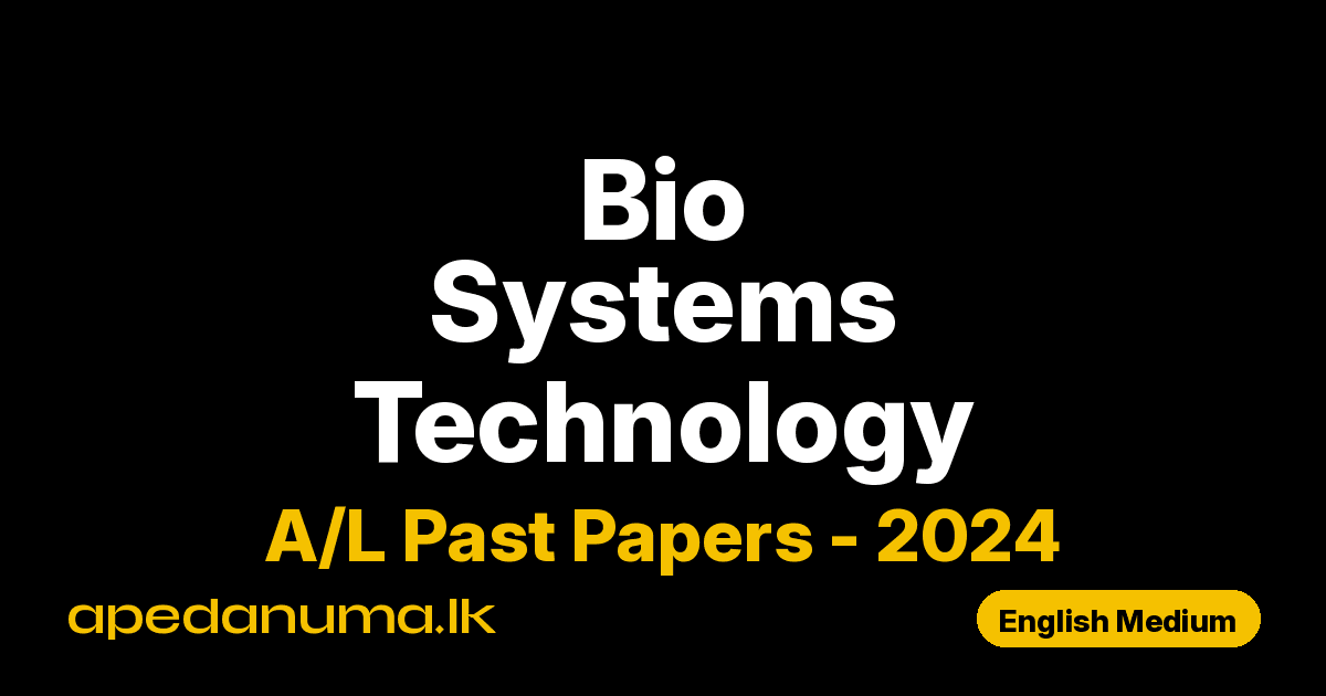 A/L Biosystems Technology Past Paper 2024 English Medium