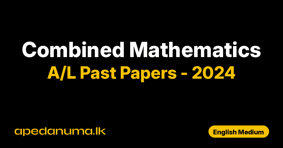 A/L Combined Mathematics Past Paper 2024 English Medium