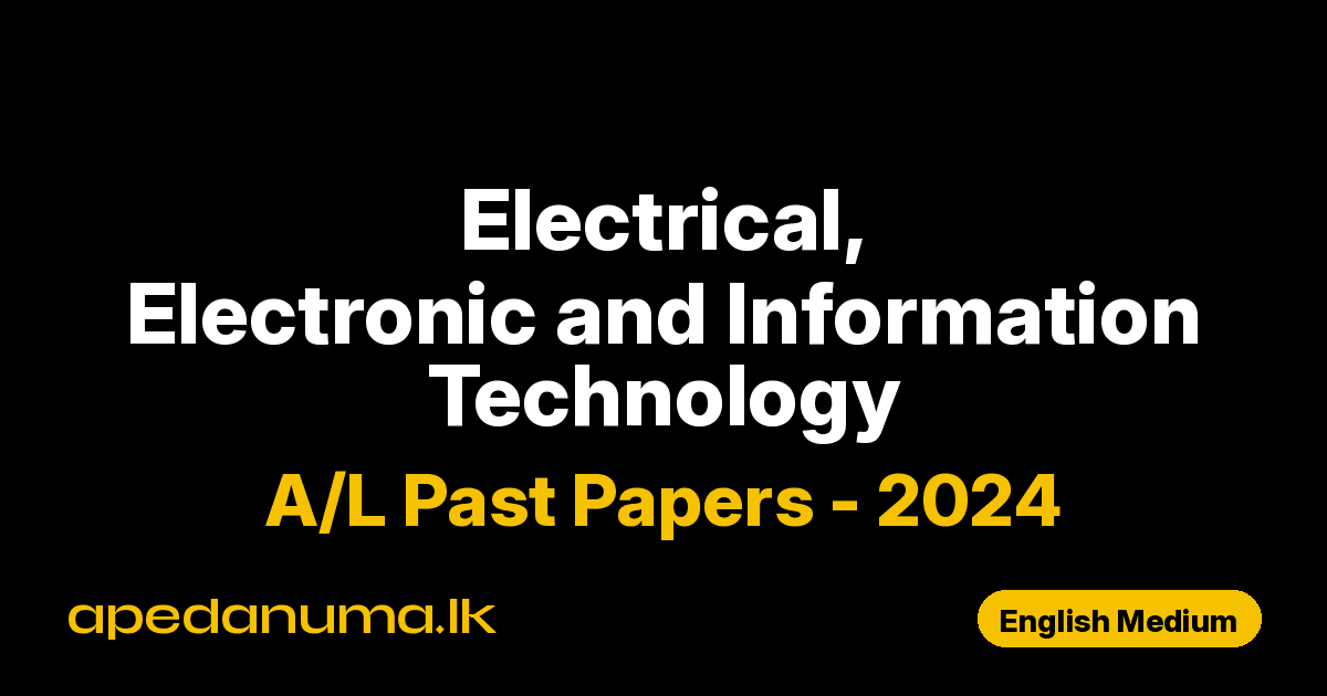 A/L Electrical, Electronic and Information Technology Past Paper 2024 English Medium
