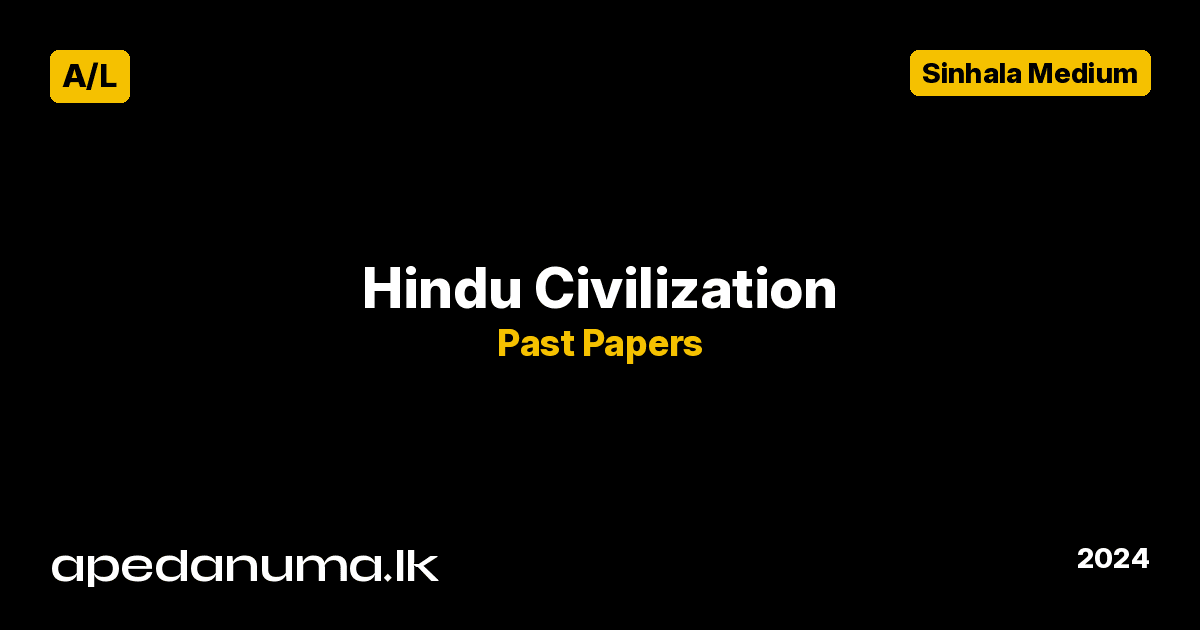 A/L Hindu Civilization Past Paper 2024 Sinhala Medium