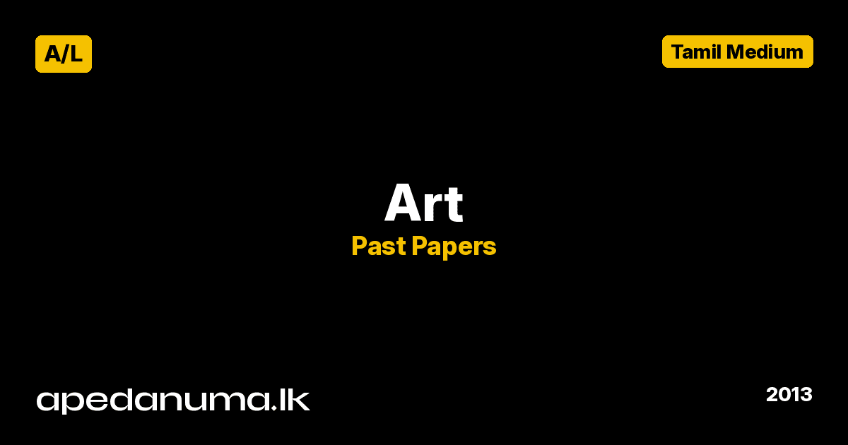 A/L Art Past Paper 2013 Tamil Medium