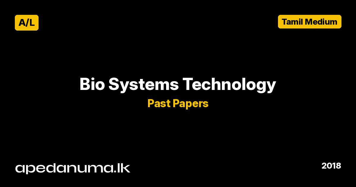 A/L Biosystems Technology Past Paper 2018 Tamil Medium