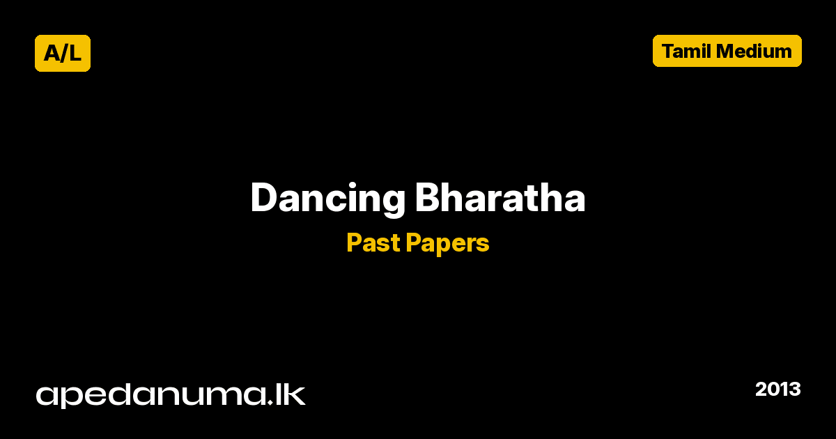 A/L Dancing Baratha Past Paper 2013 Tamil Medium
