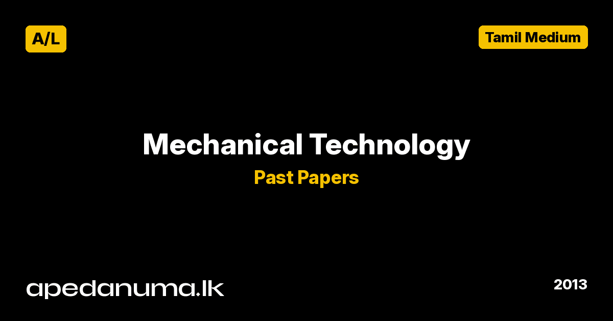 A/L Mechanical Technology Past Paper 2013 Tamil Medium