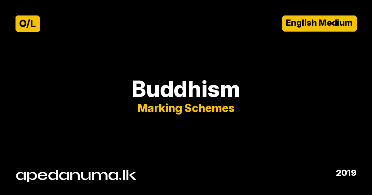 GCE O/L Buddhism Marking Scheme - Grade 11 - 2019 - English Medium - apedanuma.lk