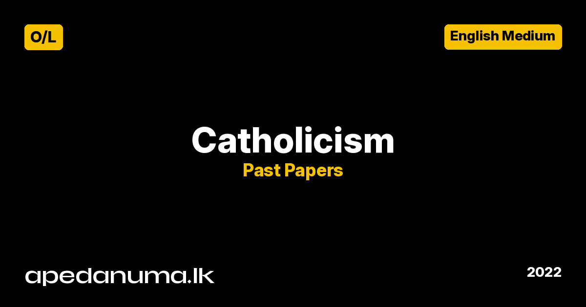 GCE O/L Catholicism Past Paper - 2022 (English Medium) - Department of Examinations Sri Lanka