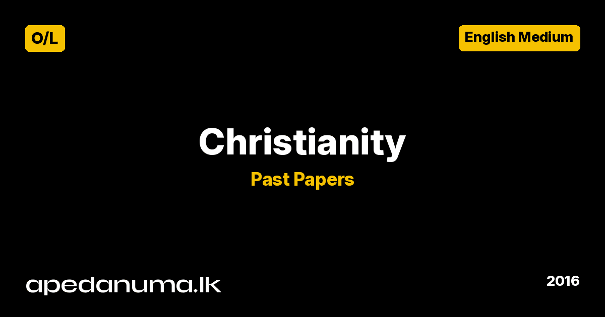 GCE O/L Christianity I Past Paper - December 2016 - English Medium