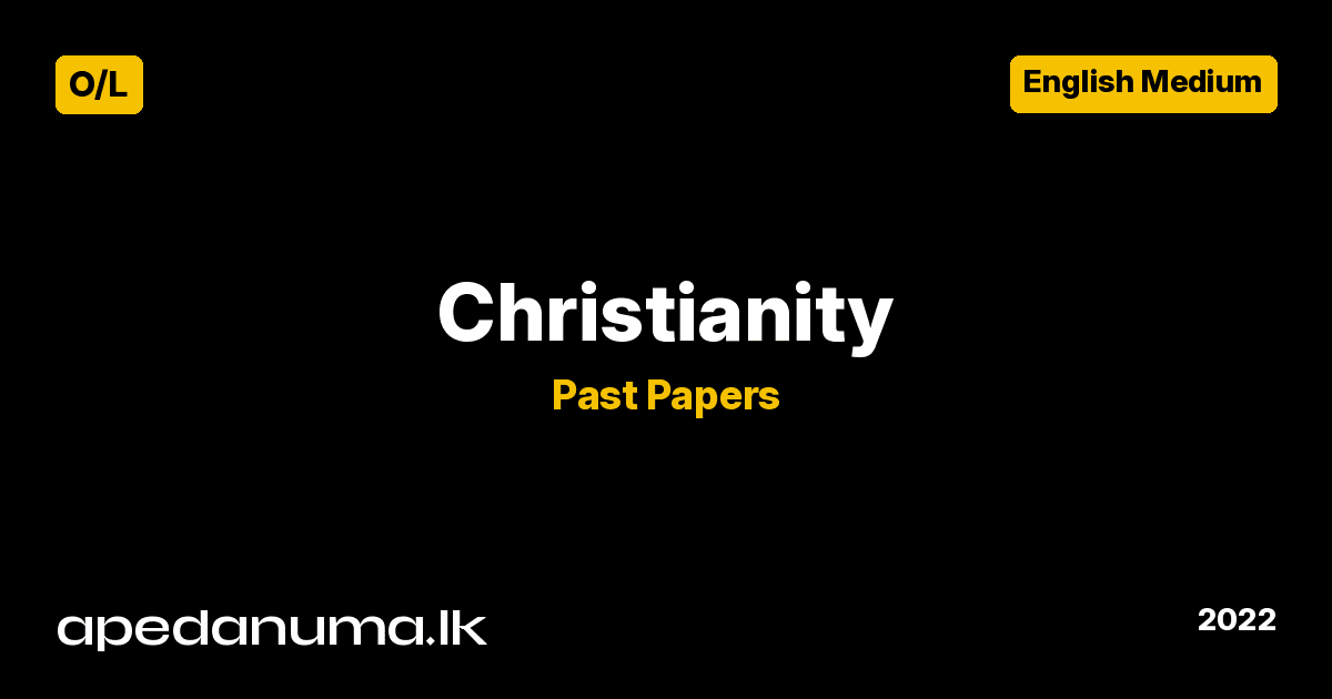 GCE O/L Christianity Past Paper - 2022 (English Medium)
