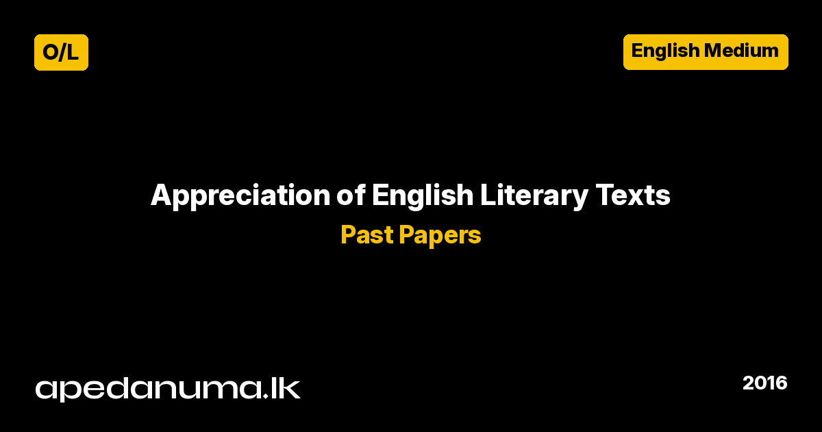 O/L English Literary Texts Appreciation - Paper 1, December 2016