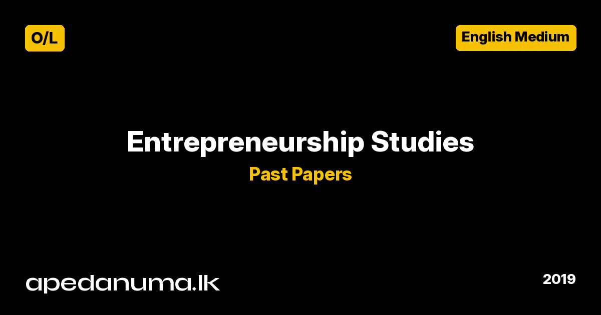 GCE O/L Entrepreneurship Studies Past Paper - December 2019 - English Medium - Apedanuma.lk