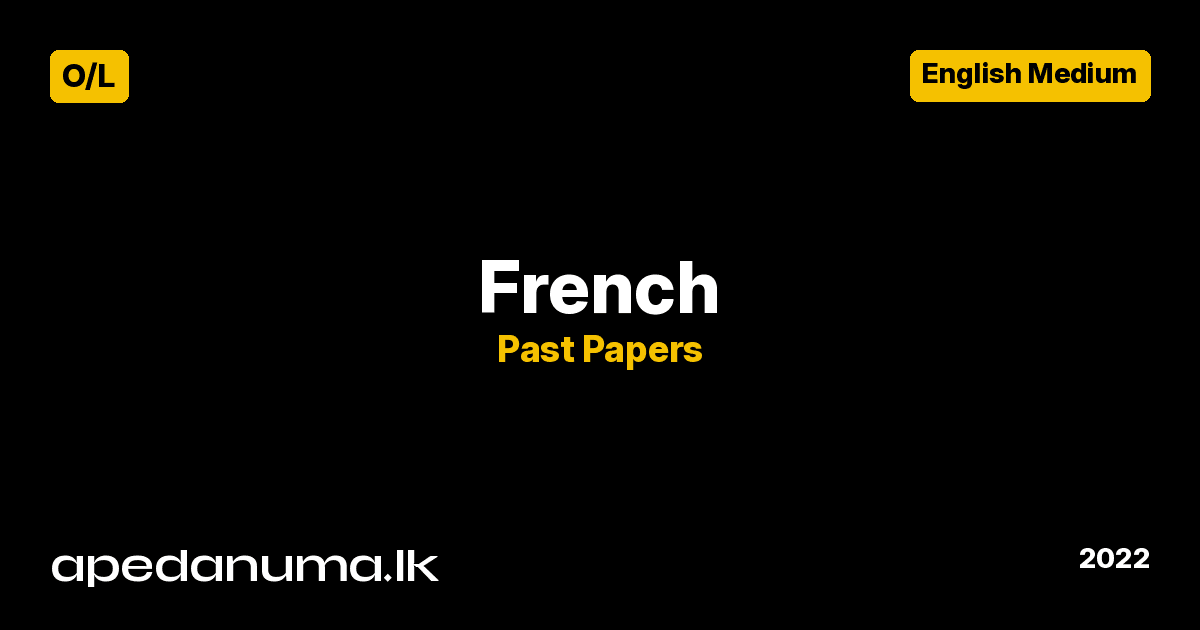 GCE O/L French Past Paper 2022 (English Medium) - Department of Examinations Sri Lanka