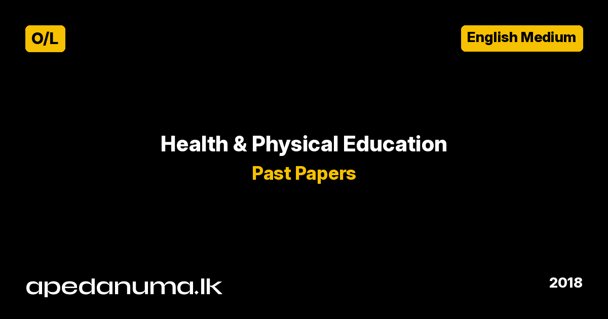 GCE O/L Health and Physical Education Past Paper - December 2018 - English Medium