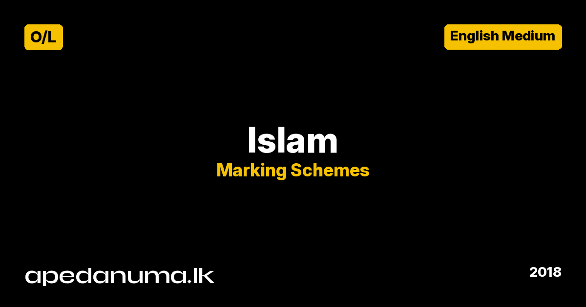 GCE O/L Islam Marking Scheme - 2018 - English Medium - Department of Examinations Sri Lanka - apedanuma.lk