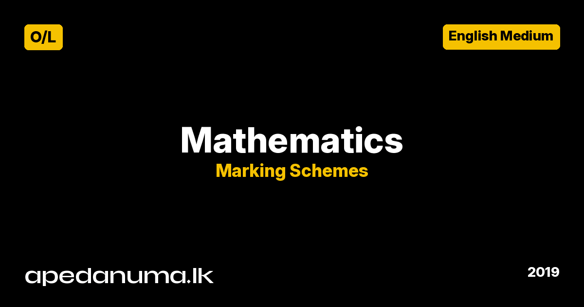 GCE O/L Mathematics 2019 Marking Scheme - English Medium