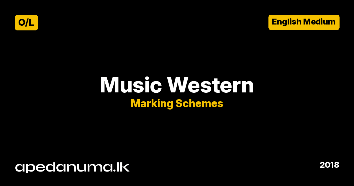 GCE O/L Western Music Marking Scheme 2018 - English Medium - Department of Examinations Sri Lanka