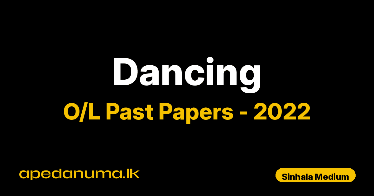 O/L Bharatha Dancing Past Paper 2022 Sinhala Medium | General Certificate of Education Ordinary Level