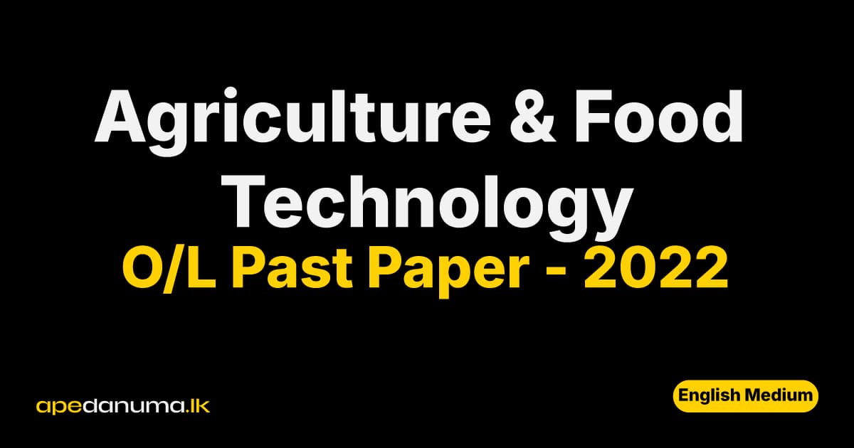 O/L Agriculture and Food Technology Past Paper 2022 (2023) (English Medium)