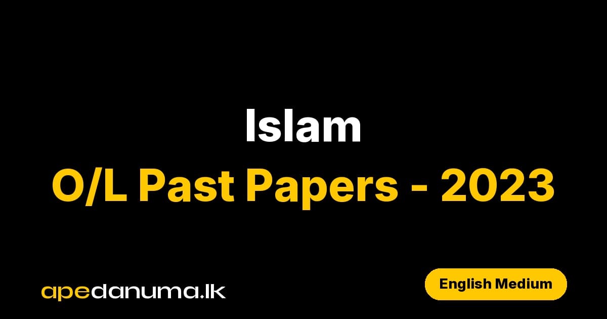 GCE O/L Islam Past Paper - 2023 (English Medium) - apedanuma.lk