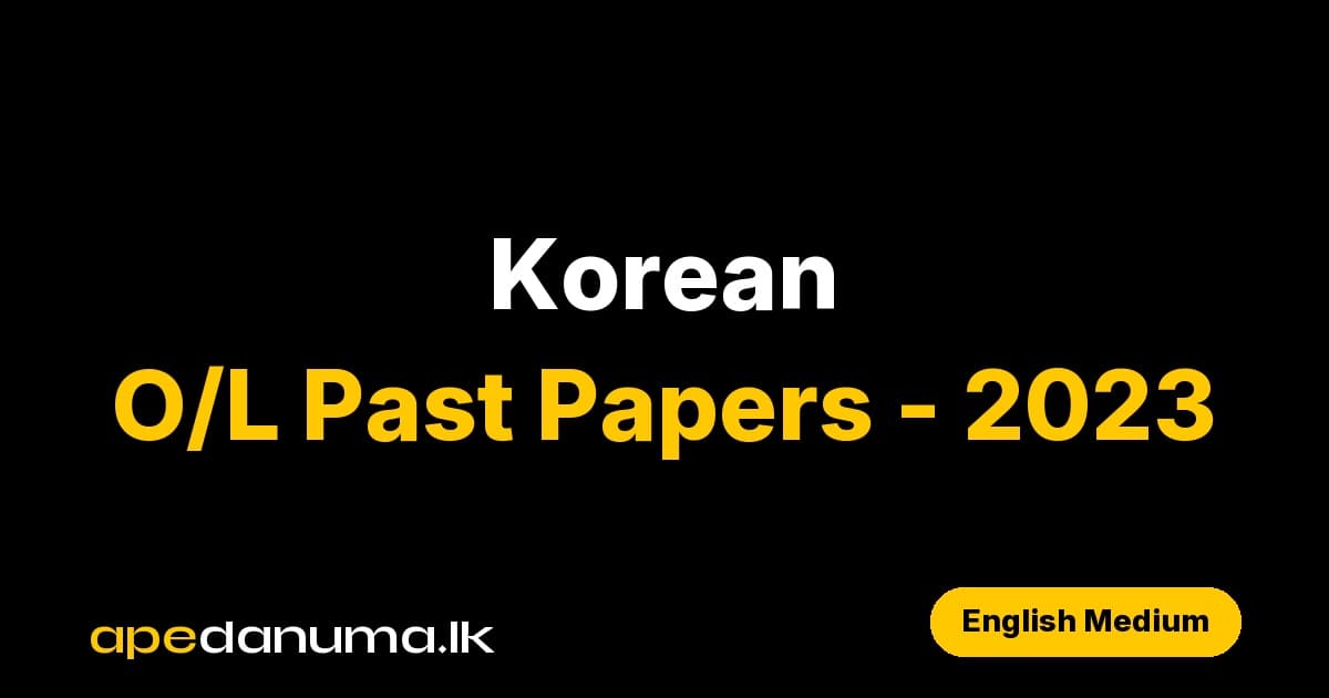 GCE O/L Korean Past Paper - 2023 - English Medium - Department of Examinations Sri Lanka