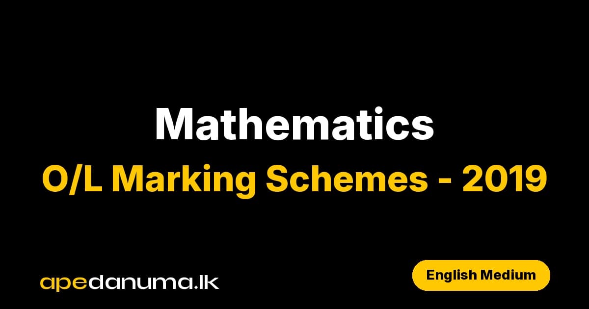 GCE O/L Mathematics 2019 Marking Scheme - English Medium