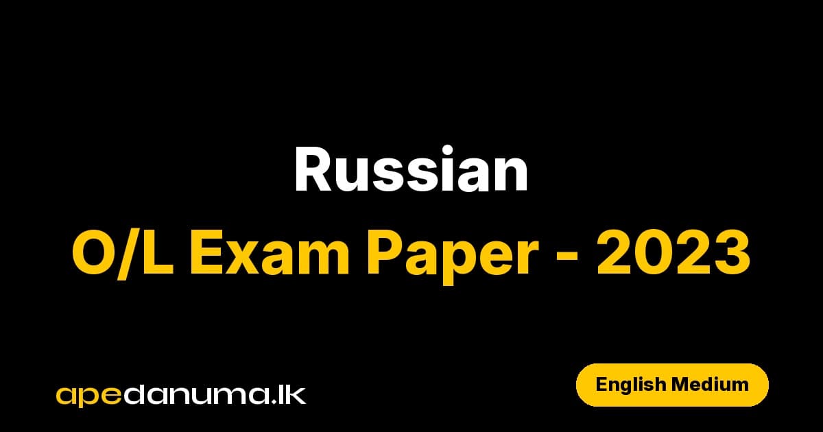 GCE O/L Russian Examination Paper - 2023 - English Medium - Department of Examinations Sri Lanka